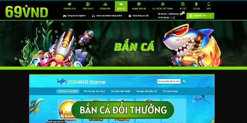 Bắn cá là sảnh game có số lượng thành viên tham gia đông đảo mỗi ngày