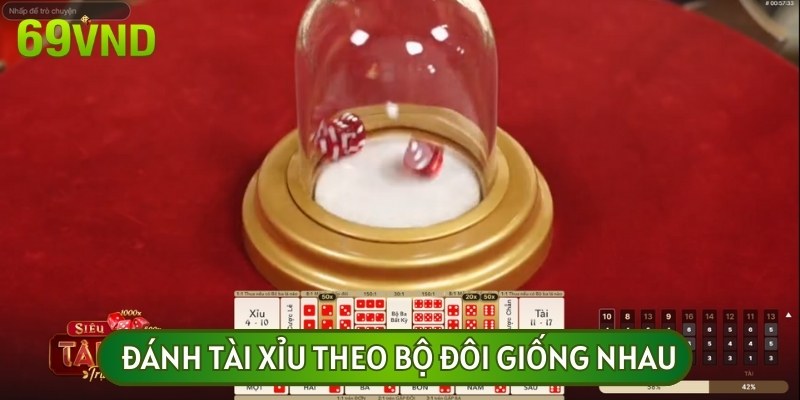 Đánh Tài xỉu theo bộ đôi giống nhau có tỷ lệ thắng lên tới 1:11