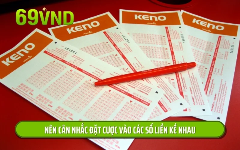 Nên cân nhắc đặt cược vào các số liền kề nhau