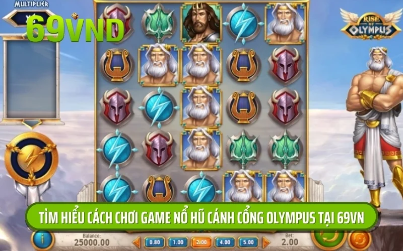 Tìm hiểu cách chơi game nổ hũ cánh cổng Olympus tại 69VN